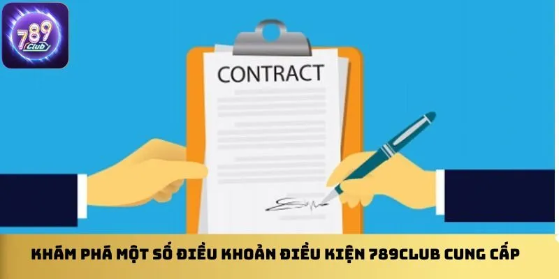 kham-pha-mot-so-dieu-khoan-dieu-kien-789club-cung-cap
