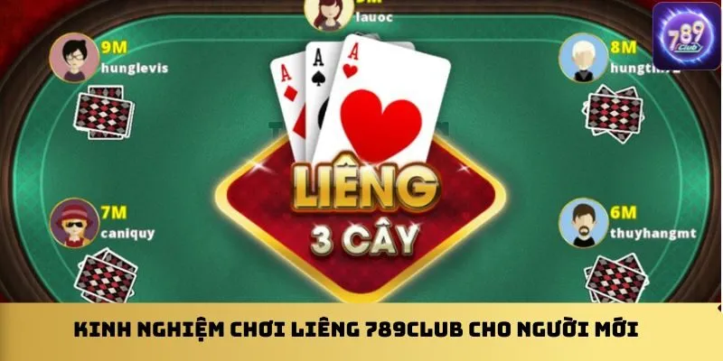 kinh-nghiem-choi-lieng-789club-cho-nguoi-moi
